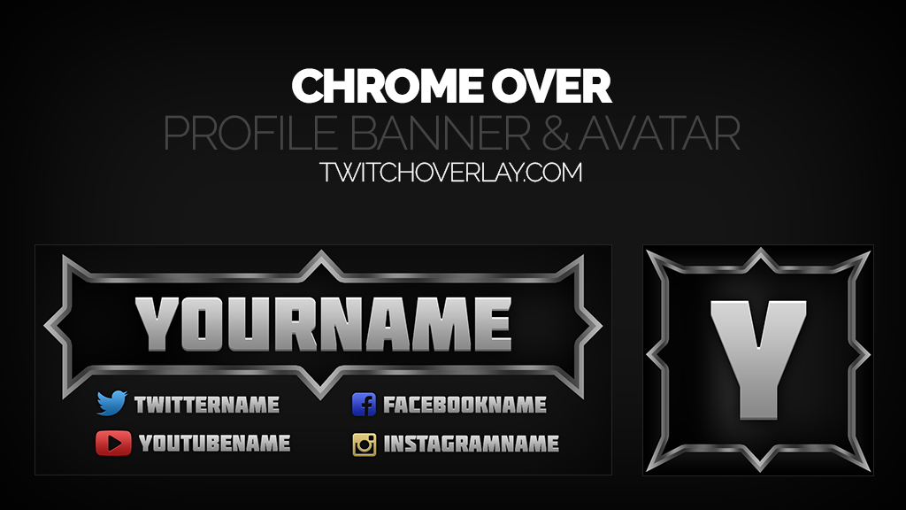 Chrome Over - Metallic Twitch Banner & Avatar
