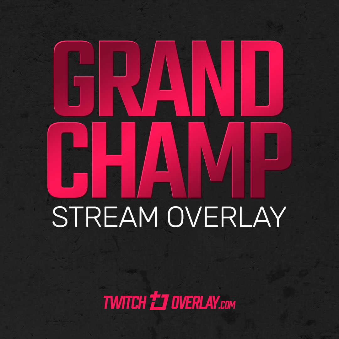 Grand Champ - Free Apex Legends Twitch Overlay