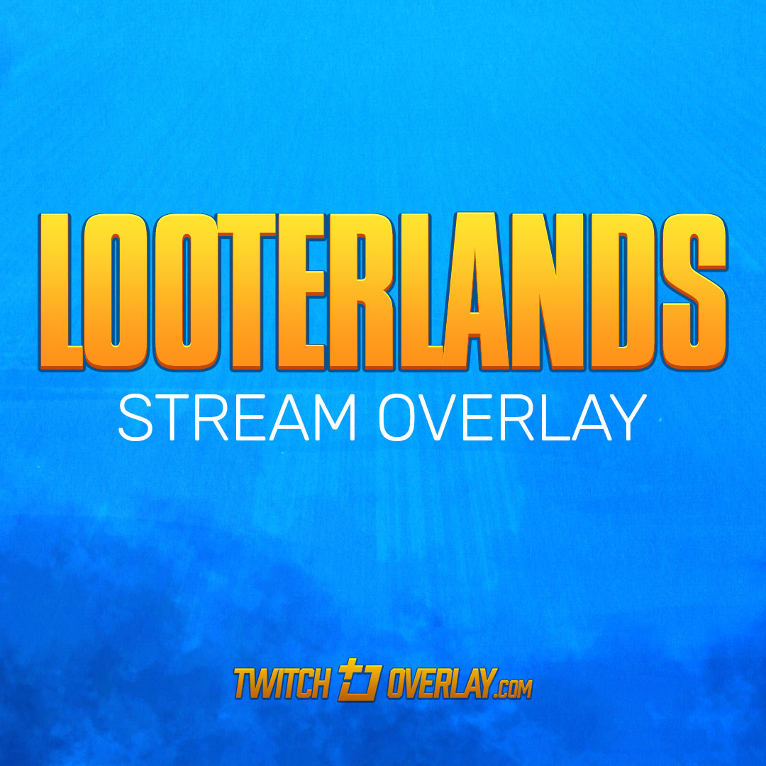 Looterlands - Free Borderlands 3 Twitch Overlay
