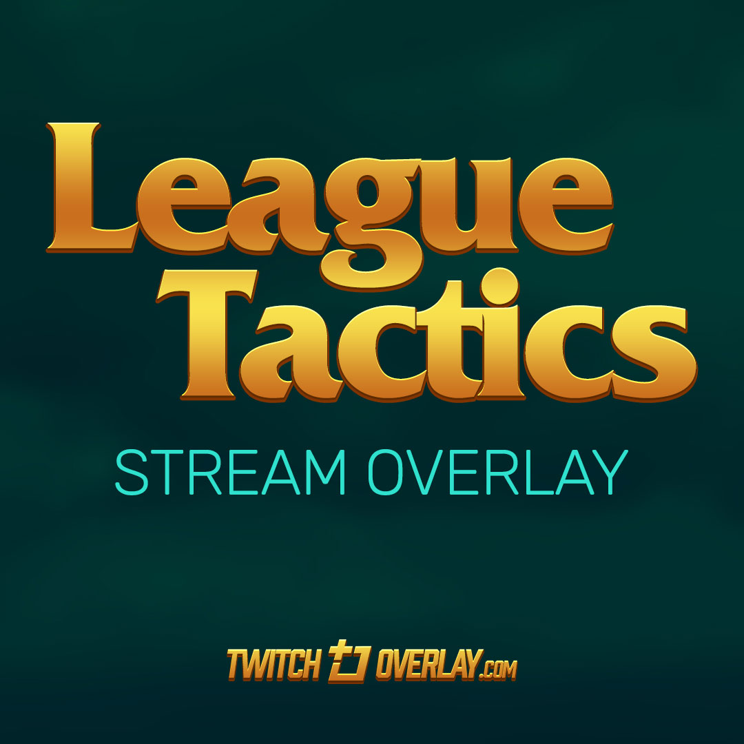 League Tactics - Free Teamfight Tactics Twitch Overlay