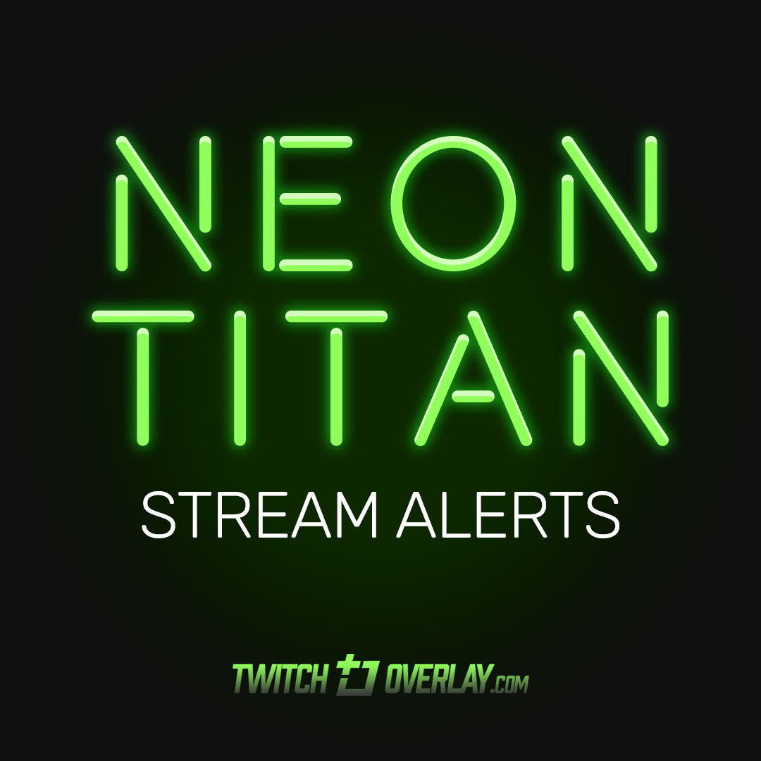Neon Titan - Green Twitch Alerts
