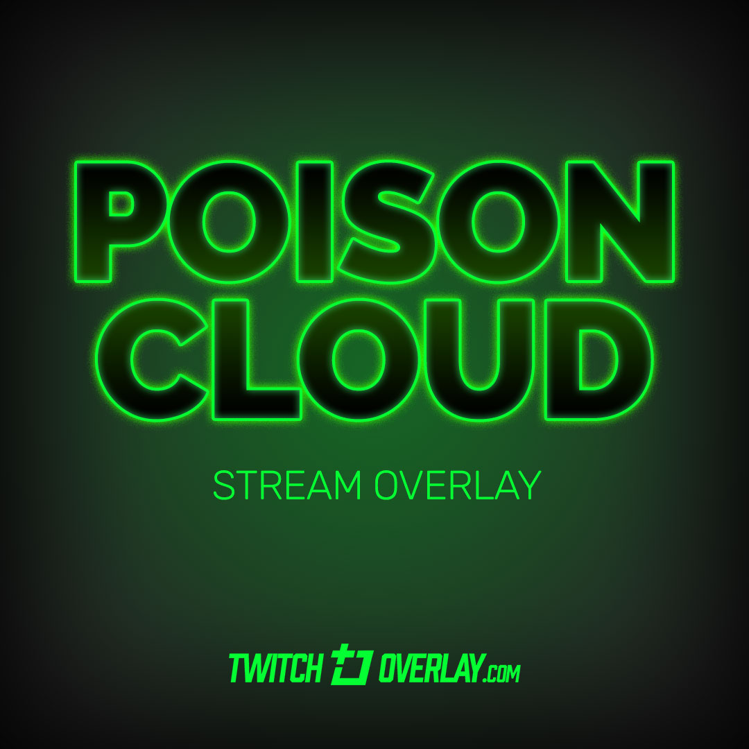 Poison Cloud - Free Green Stream Overlay