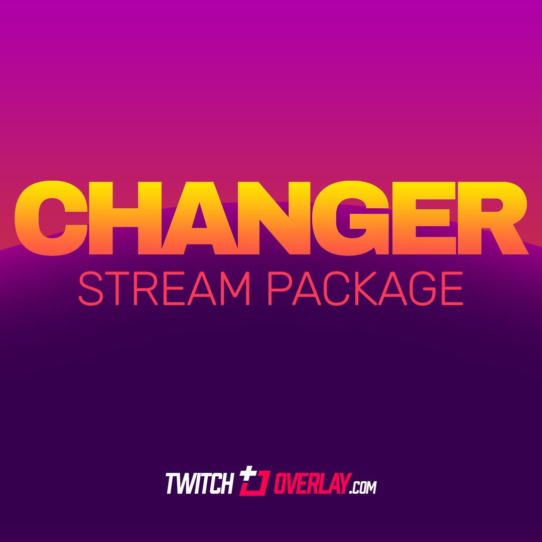 Changer - Modern Stream Package